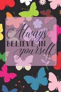 Always Believe in Yourself