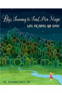 Lily's Journey to Find Her Magic with Mr. Themus and Sumin