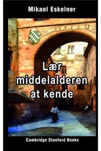 Lær Middelalderen at kende