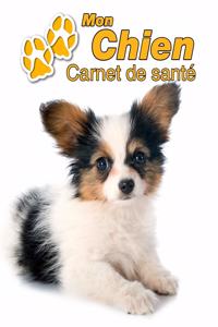 Mon Chien Carnet de santé: Papillon Chiot - 109 pages 22cm x 28cm - Cahier a Remplir - Vaccinations - Suivi Médical - Visites Vétérinaires - Journal - Agenda - Contacts - Pour