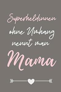 Superheldeninnen Ohne Umhang Nennt Man Mama