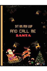 Sit On My Lap And Call Me Santa