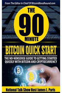 The 90 Minute Bitcoin Quick Start