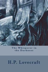 The Whisperer in the Darkness