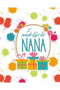 I Made This for Nana