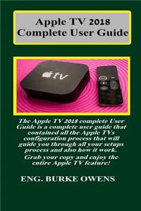 Apple TV 2018 Complete User Guide