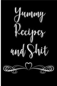 Yummy Recipes and Shit