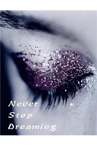 Never Stop Dreaming