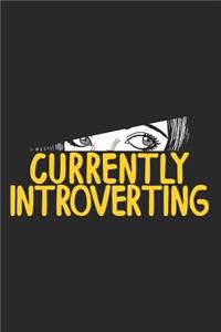 Currently Introverting