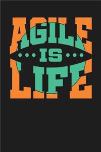 Agile is Life