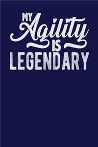 My Agility is Legendary