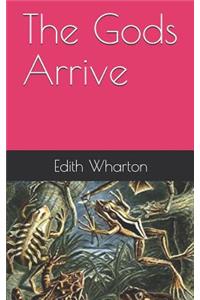 The Gods Arrive