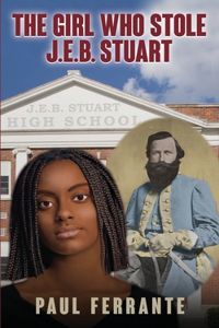 Girl Who Stole J.E.B. Stuart