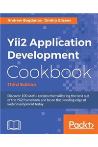 Yii2 Application Development Cookbook, Third Edition