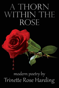 Thorn Within The Rose
