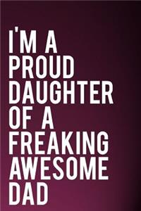 I'm a Proud Daughter of a Freaking Awesome Dad