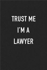 Trust Me I'm a Lawyer