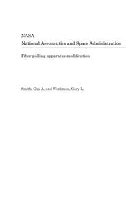 Fiber Pulling Apparatus Modification