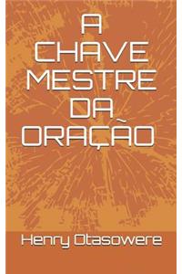 Chave Mestre Da Oração