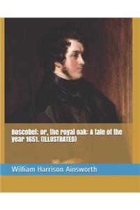 Boscobel; Or, the Royal Oak