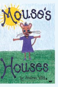 Mouse's Houses