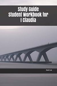 Study Guide Student Workbook for I Claudia