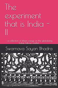 Experiment That Is India - II