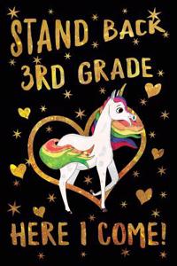 Stand Back 3rd Grade Here I Come Journal Unicorn Gold