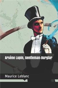 Arsène Lupin, Gentleman-Burglar