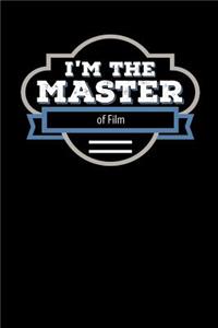 I'm the Master of Film