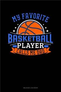 My Favorite Basketball Player Calls Me Dad