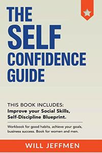 The Self Confidence Guide