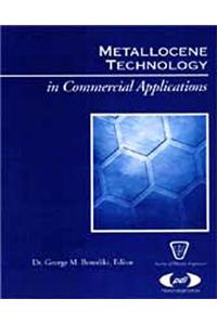 Metallocene Technology in Commercial Applications