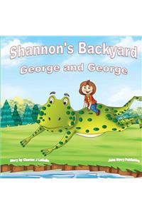 Shannon's Backyard George and George Book Four