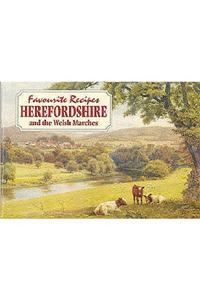 Favourite Recipes from Herefordshire and the Welsh Marches