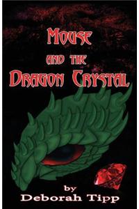 Mouse and the Dragon Crystal