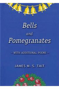 Bells and Pomegranates