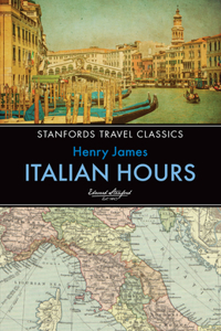 Italian Hours: Volume 12