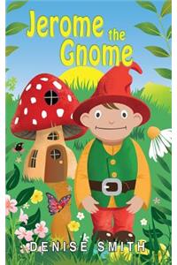 Jerome the Gnome