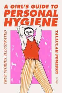 A Girl's Guide to Personal Hygiene