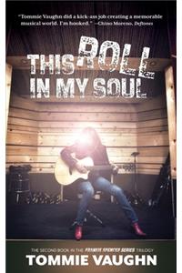 This Roll in My Soul