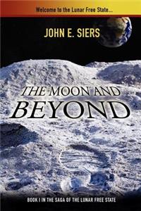 The Moon and Beyond