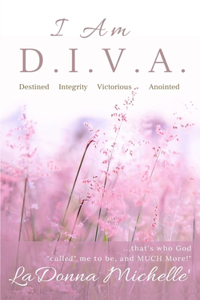 I Am D.I.V.A.