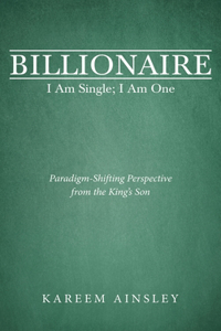 Billionaire I Am Single; I Am One