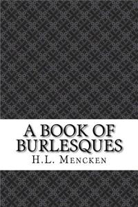 A Book of Burlesques