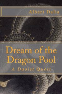 Dream of the Dragon Pool: A Daoist Quest