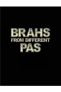 Brahs From Different Pas