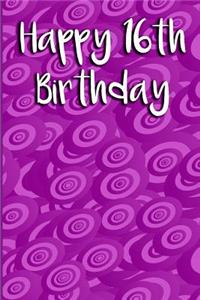 Happy 16th Birthday