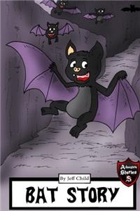 Bat Story: Funny Diary of a Silly Bat for Kids (Adventure Stories for Kids)