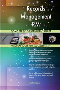 Records Management RM Complete Self-Assessment Guide